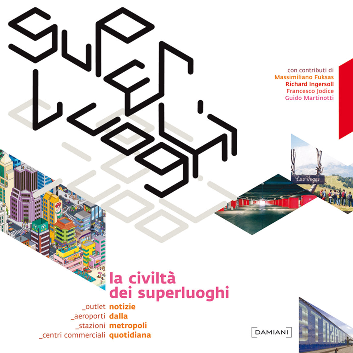 La civiltà dei superluoghi Default Title