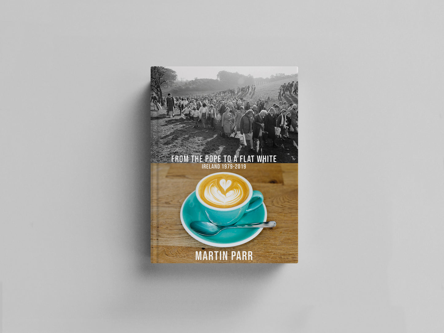 From the Pope to a Flat White. Ireland 1979-2019 Default Title