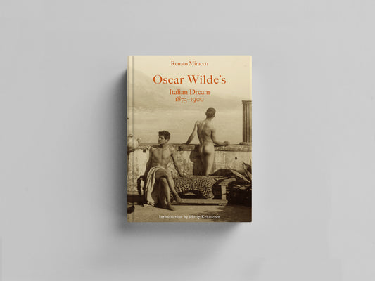 Oscar Wilde's Italian Dream 1875-1900
