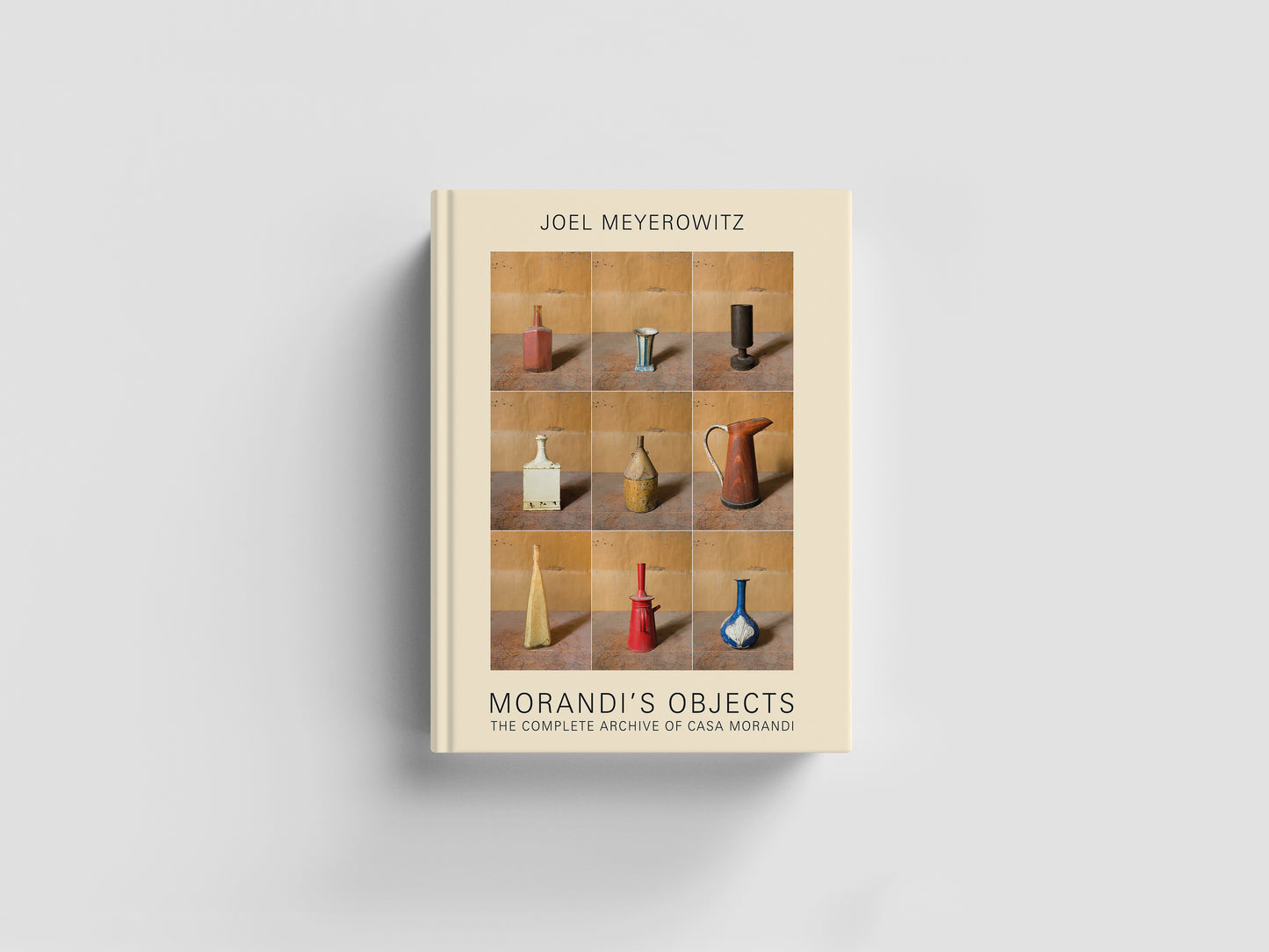 Morandi's Objects. The Complete Archive of Casa Morandi