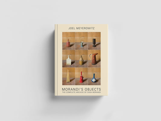 Morandi's Objects. The Complete Archive of Casa Morandi