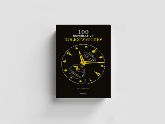 Cover (immagine principale): Cover of 100 Superlative Rolex Watches, new edition, by John Goldberger (Damiani)